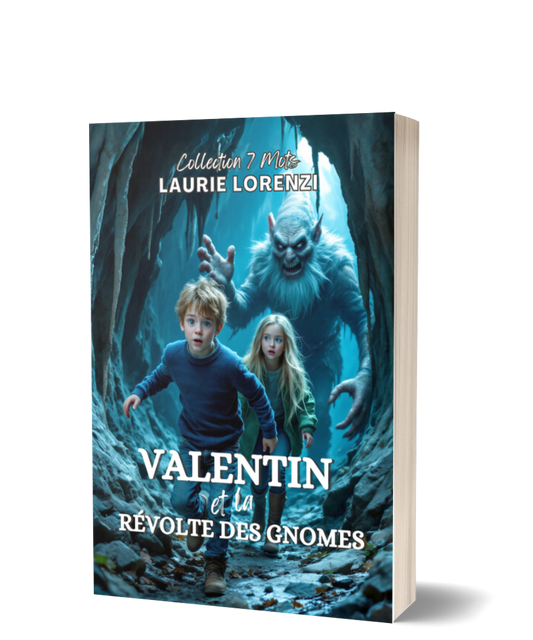 Valentin et la Révolte des gnomes